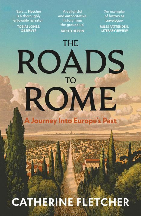 Catherine Fletcher: The Roads To Rome, Buch