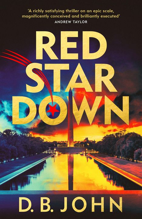"RED STAR DOWN", Zitat von Andrew Taylor oben. Das Washington Monument und ein farbenfroher Himmel im Hintergrund.
