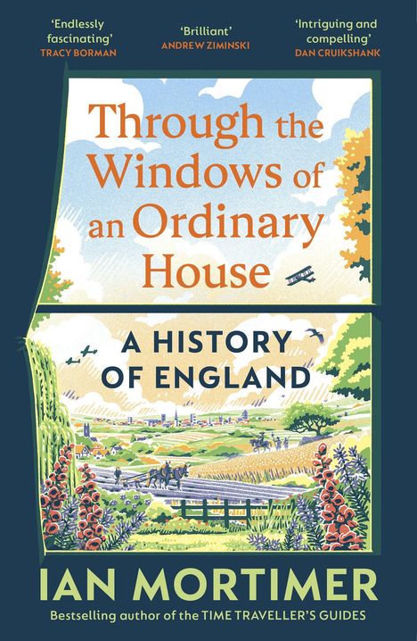 „Through the Windows of an Ordinary House: A History of England“ von Ian Mortimer. Illustration einer englischen Landschaft.