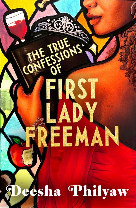 „The True Confessions of First Lady Freeman“ Deesha Philyaw. Frau in Rot hält Buch und Glas. Buntglas-Illustration.