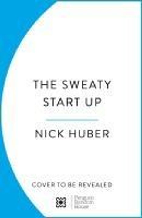 Nick Huber: The Sweaty Startup, Buch