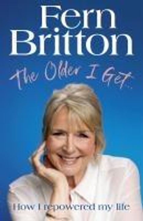 Fern Britton: The Older I Get..., Buch