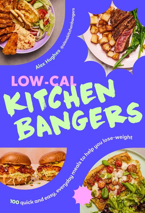 Alex Hughes: Low-Cal Kitchen Bangers, Buch