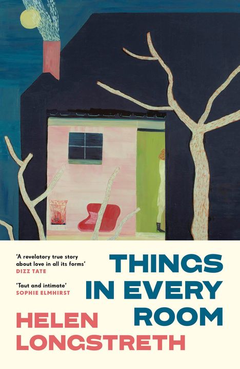 ''‘A revelatory true story about love in all its forms’ - Dizz Tate; 'Taut and intimate' - Sophie Elmhirst. Dinge überall."