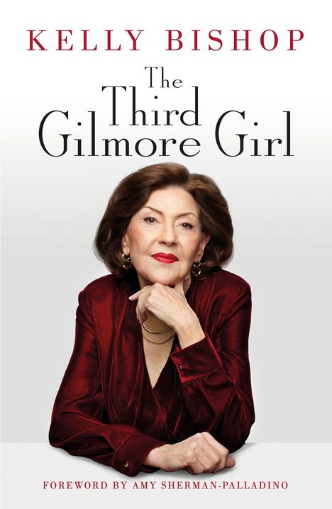 Kelly Bishop: The Third Gilmore Girl, Buch