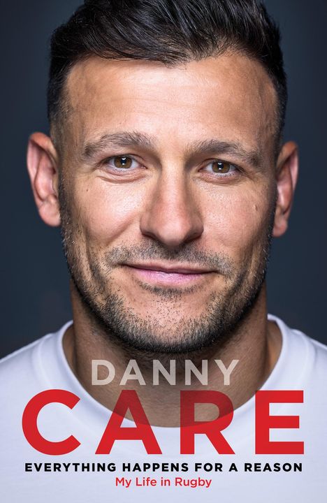 Danny Care: Everything Happens for a Reason, Buch