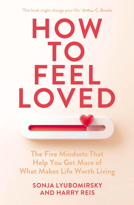 Harry Reis: How to Feel Loved, Buch