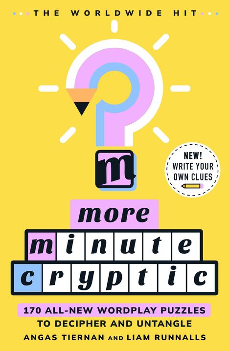"THE WORLDWIDE HIT", "more minute cryptic", "NEW! WRITE YOUR OWN CLUES", "170 ALL-NEW WORDPLAY PUZZLES". Helles Design.