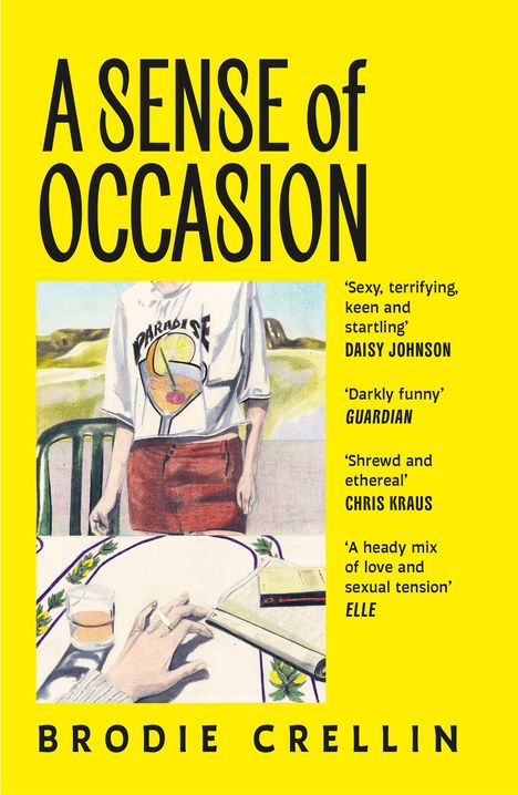 Titel: A SENSE of OCCASION. Zitate von Daisy Johnson, Guardian, Chris Kraus, und Elle. Illustration: Person in T-Shirt.