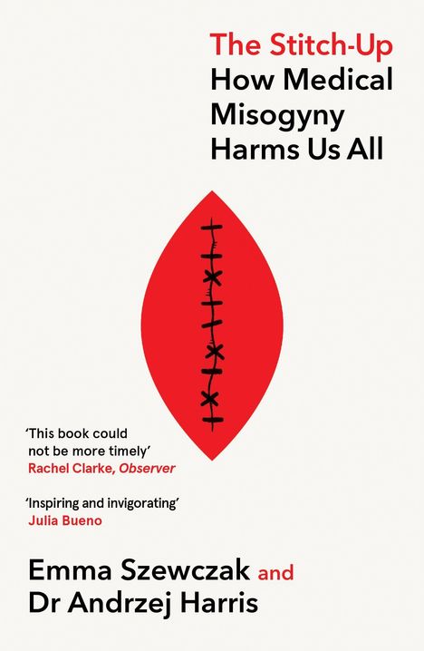 "The Stitch-Up: How Medical Misogyny Harms Us All" von Emma Szewczak und Dr. Andrzej Harris. Rotes, genähtes Blatt.