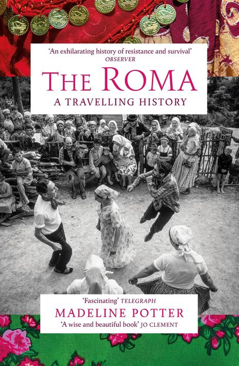 „The Roma: A Travelling History“ von Madeline Potter. Menschen tanzen, Zuschauer sitzen darum herum.