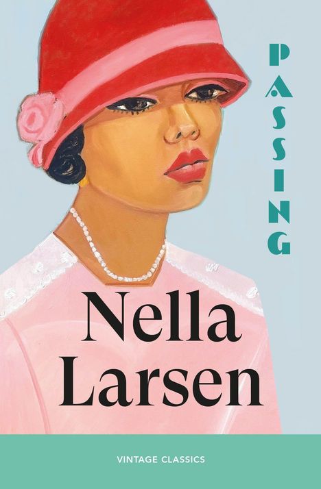 Texte: "PASSING", "Nella Larsen", "VINTAGE CLASSICS". Illustration einer eleganten Frau mit rotem Hut und rosa Kleid.