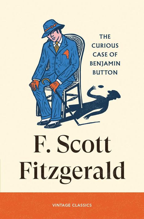 Text: "THE CURIOUS CASE OF BENJAMIN BUTTON" und "F. Scott Fitzgerald". Illustration: Ein Mann im Anzug auf einem Stuhl mit einem Schatten.