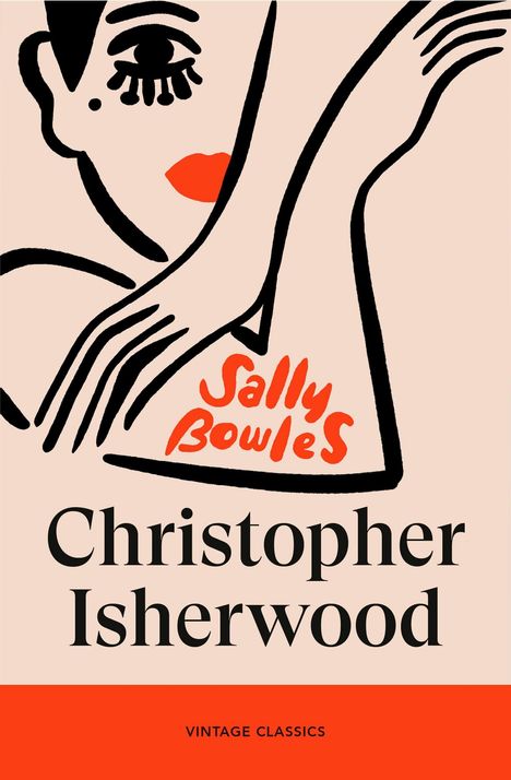 Text: "Sally Bowles", "Christopher Isherwood", "VINTAGE CLASSICS". Illustration: stilisiertes Gesicht in Schwarz und Rot.