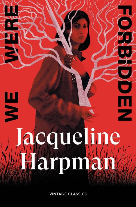 „WE WERE FORBIDDEN“ und „Jacqueline Harpman“. Illustration: Frau vor rotem Hintergrund mit weißen Verästelungen.
