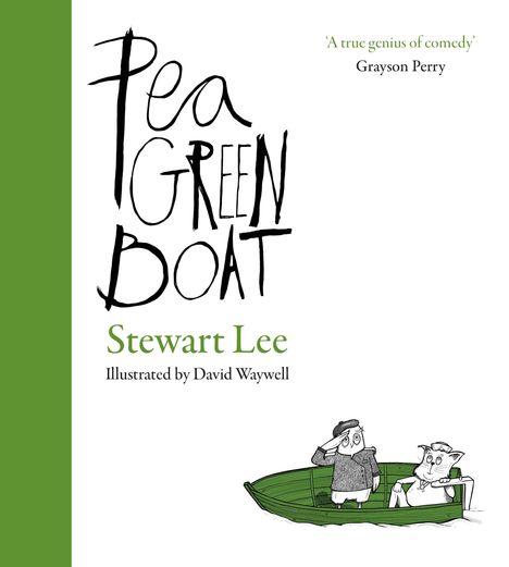 Text oben: „A true genius of comedy“ von Grayson Perry. Titel: „Pea Green Boat“. Darunter: Stewart Lee. Illustration: Graue Person und eine Katze in grünem Boot.