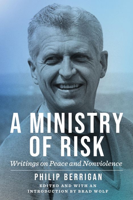 Philip Berrigan: A Ministry of Risk, Buch