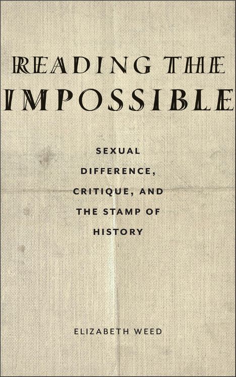 Elizabeth Weed: Reading the Impossible, Buch