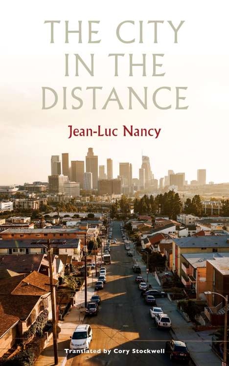 Jean-Luc Nancy: The City in the Distance, Buch