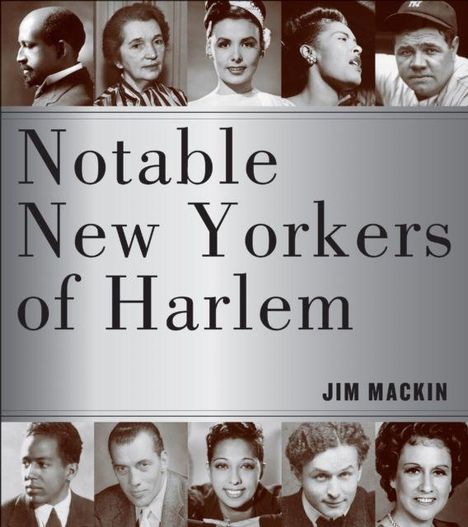 "Notable New Yorkers of Harlem, Jim Mackin" in großen Buchstaben. Schwarz-weiße Porträtfotos im Hintergrund.