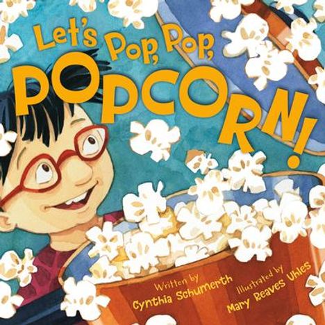 Cynthia Schumerth: Let's Pop, Pop, Popcorn!, Buch