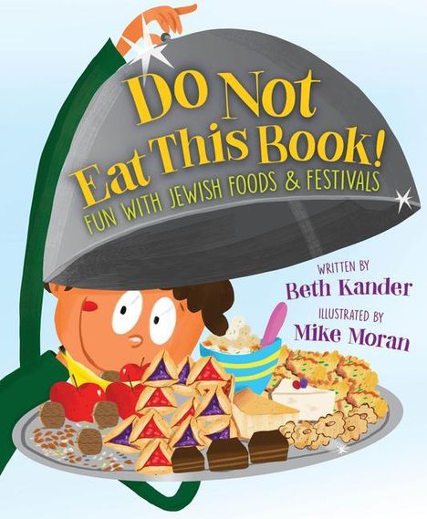 Beth Kander: Do Not Eat This Book!: Fun with Jewish Foods &amp; Festivals, Buch