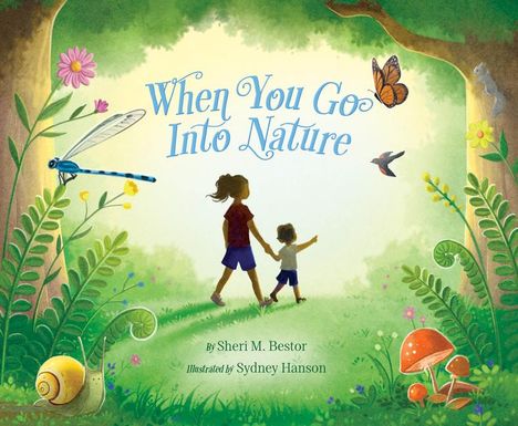 Sheri M Bestor: When You Go Into Nature, Buch