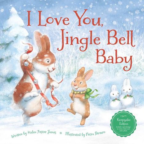 Helen Foster James: I Love You, Jingle Bell Baby, Buch