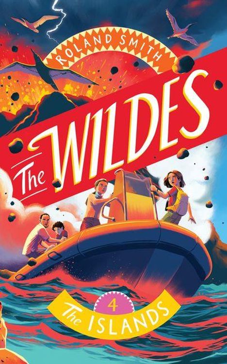 Text: "The Wildes," "Rolland Smith," "The Islands," "4." Illustration: Vier Personen im Boot, Vulkan, Explosion, Vögel, lebhafte Farben.