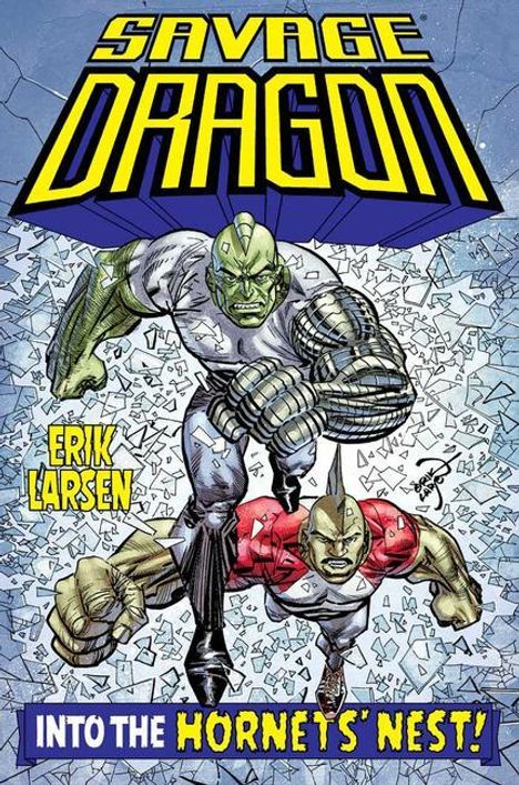 Erik Larsen: Savage Dragon: Into the Hornet's Nest, Buch