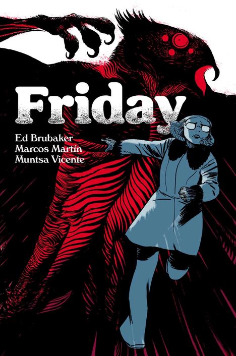Ed Brubaker: Friday Book Three, Buch