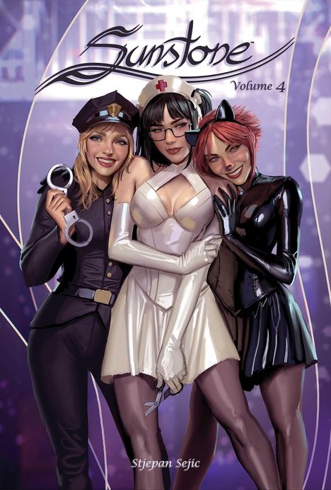 "Sunstone Volume 4" oben, "Stjepan Sejic" unten. Drei Frauen in Kostümen: Polizistin, Krankenschwester, Katze.