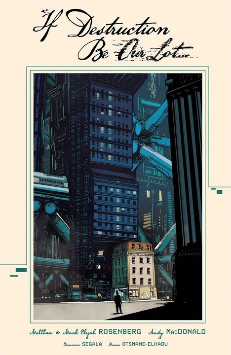 Text: "If Destruction Be Our Lot." Illustration einer Stadt mit hohen Gebäuden und einem einsamen Spaziergänger.