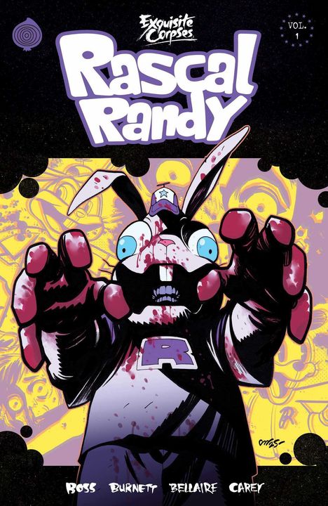 „Rascal Randy“, „Exquisite Corpses“, „VOL. 1“. Illustration eines Kaninchens mit blutigen Händen, Hintergrund gelb-lila.