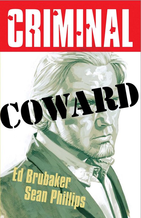 Ed Brubaker: Criminal Volume 1: Coward (New Edition), Buch