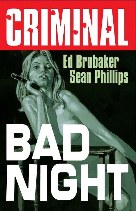 Ed Brubaker: Criminal Volume 4: Bad Night (New Edition), Buch