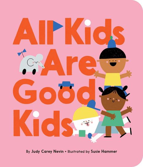 Judy Carey Nevin: All Kids Are Good Kids, Buch