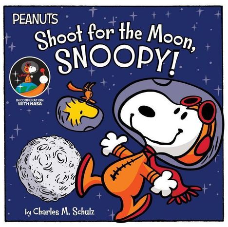 Charles M. Schulz: Shoot For The Moon Snoopy, Buch