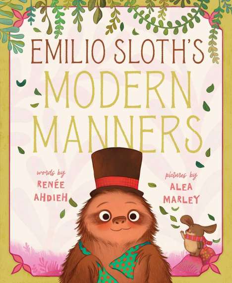 Renée Ahdieh: Emilio Sloth's Modern Manners, Buch