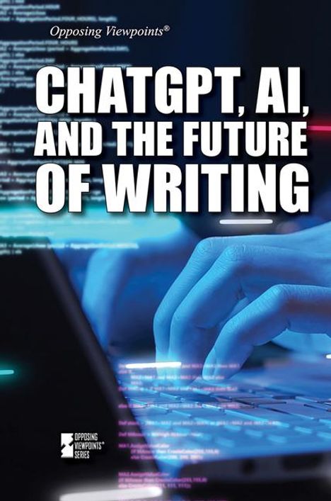 Chatgpt, Ai, and the Future of Writing, Buch