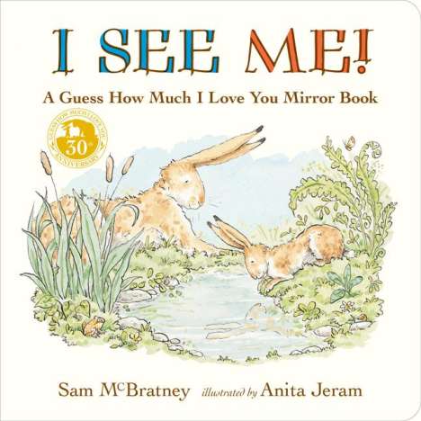 Sam McBratney: I See Me: A Guess How Much I Love You Mirror Book, Buch