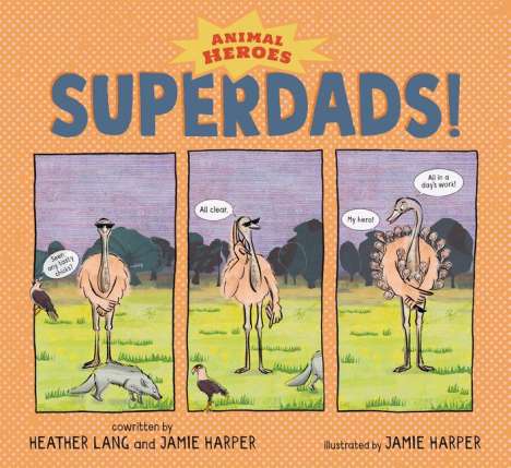 Jamie Harper: Superdads!: Animal Heroes, Buch