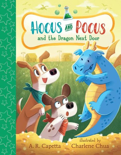 A R Capetta: Hocus and Pocus and the Dragon Next Door, Buch