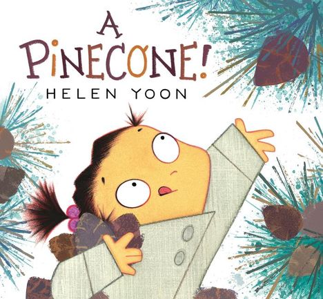 Helen Yoon: A Pinecone!, Buch