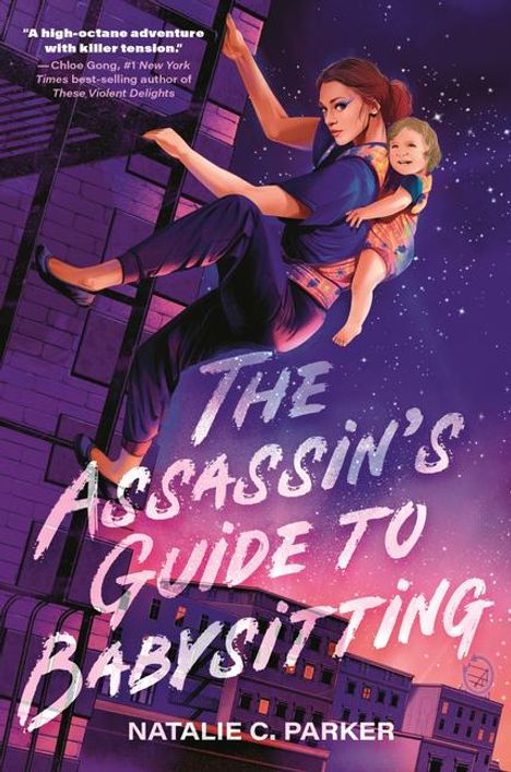 Natalie C Parker: The Assassin's Guide to Babysitting, Buch