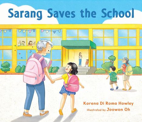 Korena Di Roma Howley: Sarang Saves the School, Buch