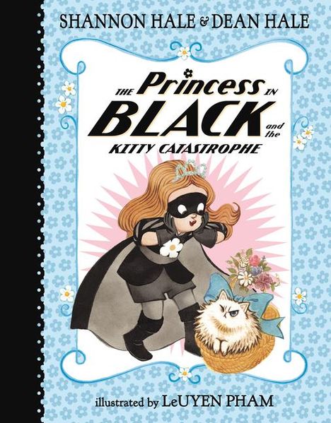 Shannon Hale: The Princess in Black and the Kitty Catastrophe, Buch