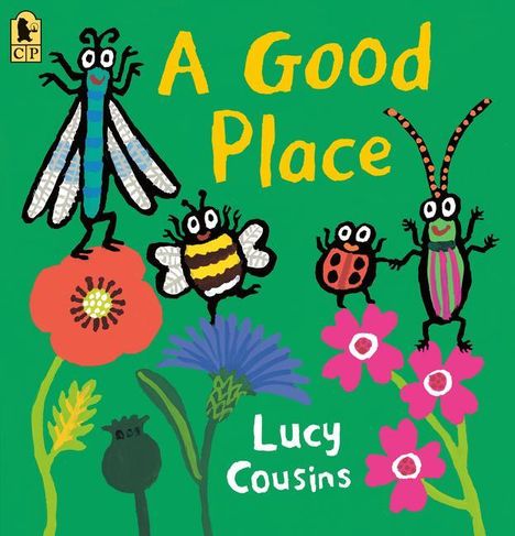 Lucy Cousins: A Good Place, Buch