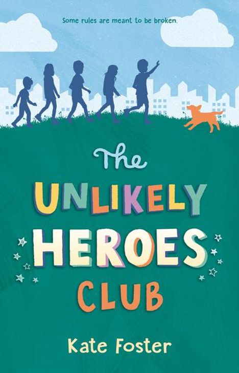 Kate Foster: The Unlikely Heroes Club, Buch