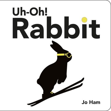 Jo Ham: Uh-Oh! Rabbit, Buch
